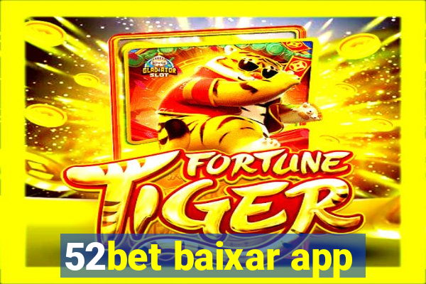 52bet baixar app